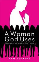 A Woman God Uses