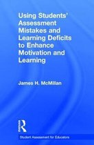 Using Students Assessment Mistakes and Learning Deficits to Enhance Motivation and Learning
