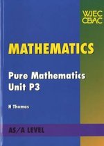 Mathematics Pure Mathematics Unit P3
