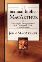 El manual bíblico MacArthur / The MacArthur Bible Handbook