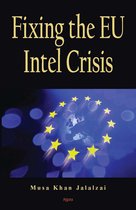 Fixing the EU Intel Crisis