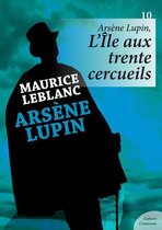 Arsène Lupin - Arsène Lupin, L'Île aux trente cercueils