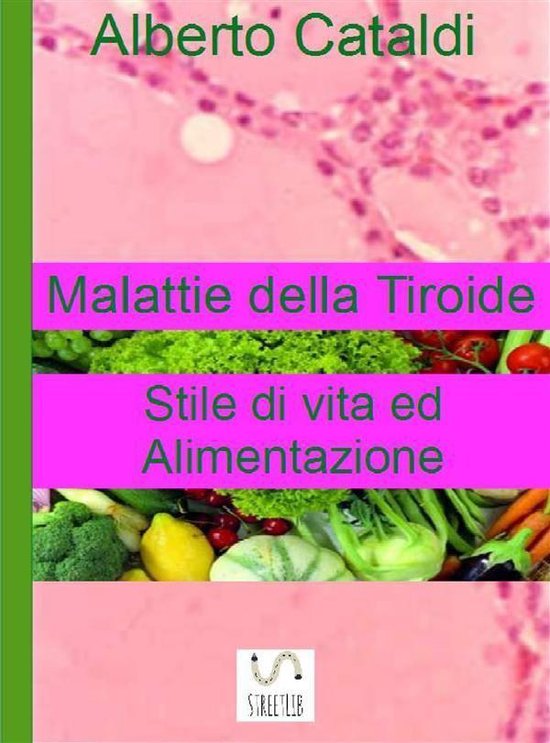 Stile di vita ed alimentazione 3 - Malattie della tiroide. S ... - cover