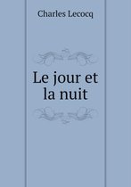 Le jour et la nuit