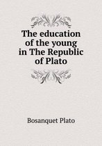 The education of the young in The Republic of Plato