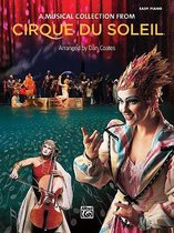 Cirque Du Soleil -- A Musical Collection