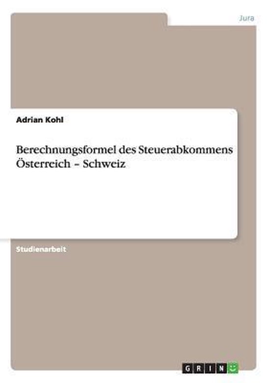 Berechnungsformel des Steuerabkommens Österreich - Schweiz - cover