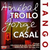 Aníbal Troilo/Jorge Casal