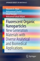 SpringerBriefs in Materials - Fluorescent Organic Nanoparticles