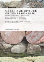 Collection de la Casa de Velázquez - Urbanisme civique en temps de crise
