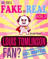Are You a Fake or Real Louis Tomlinson Fan? Volume 1: The 100% Unofficial Quiz and Facts Trivia Travel Set Game