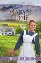 Peace in the Valley 3 - Mary's Home