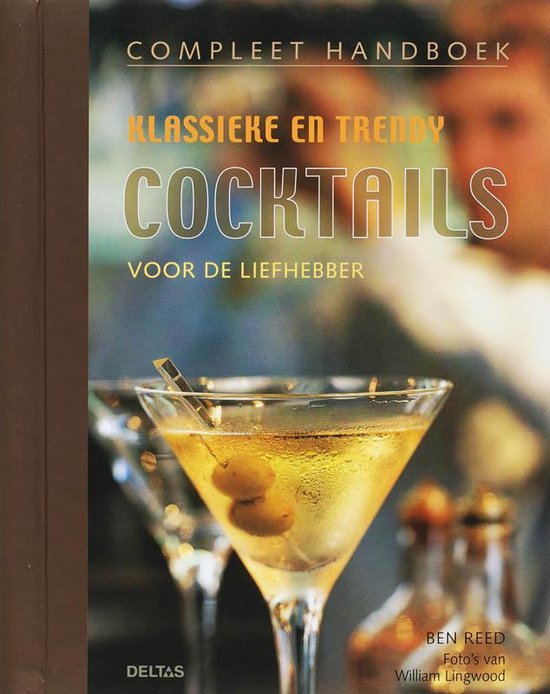 Cover van het boek 'Compleet handboek klassieke en trendy cocktails' van B. Reed