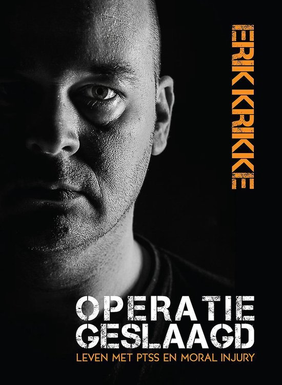 Gesigneerde versie! - operatie geslaagd - leven met ptss en moral injury - Erik Krikke | Northernlights300.org