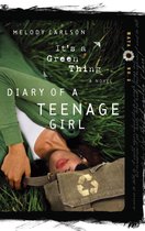 Diary of a Teenage Girl 14 - It's a Green Thing