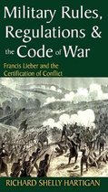 Military Rules, Regulations & the Code of War