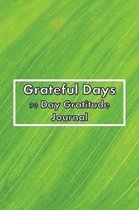 Grateful Days 90 Day Gratitude Journal