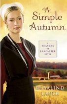 Seasons of Lancaster 3 - A Simple Autumn