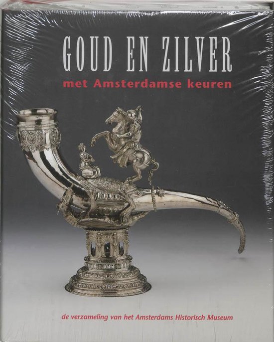 Cover van het boek 'Goud en zilver met Amsterdamse keuren' van H. Vreeken
