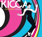 Kicca - Choose A Color (CD)