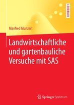 Springer-Lehrbuch - Landwirtschaftliche und gartenbauliche Versuche mit SAS