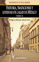 Historia, tradiciones y leyendas de calles de México. Vol 2