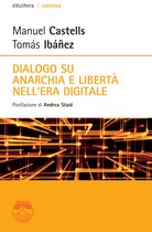Dialogo su anarchia e libertà nell'era digitale