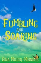 Fumbling and Soaring