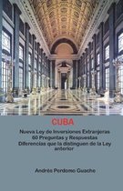 Nueva Ley de Inversiones Extranjeras En Cuba. 60 Preguntas Y Respuestas.