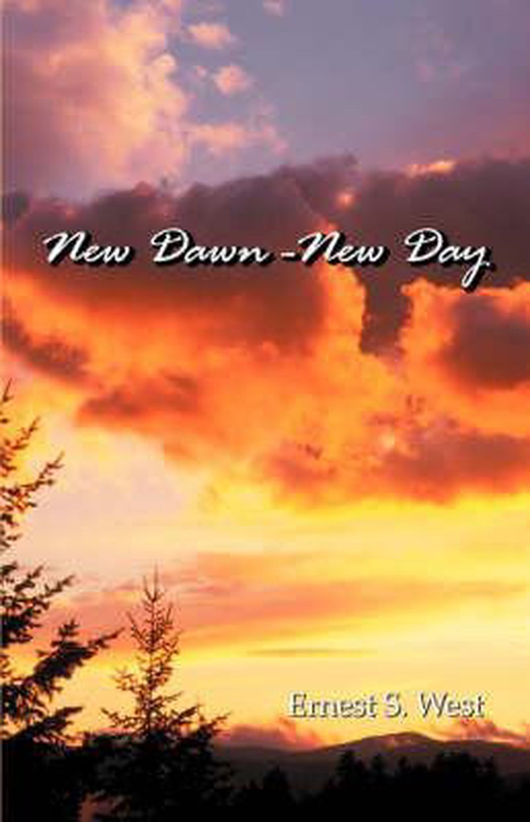 Bol Com New Dawn New Day Ernest S West Boeken
