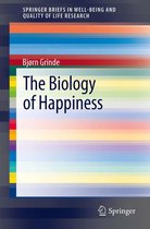 SpringerBriefs in Well-Being and Quality of Life Research - The Biology of Happiness