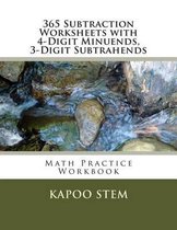 365 Subtraction Worksheets with 4-Digit Minuends, 3-Digit Subtrahends