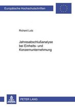 Europaeische Hochschulschriften / European University Studie- Jahresabschlußanalyse Bei Einheits- Und Konzernunternehmung