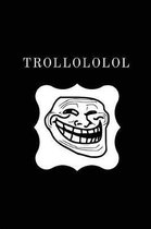 Trollololol