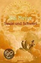 Seide und Schwert