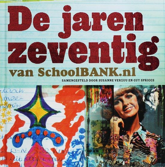 Cover van het boek 'De jaren zeventig van schoolbank.nl'