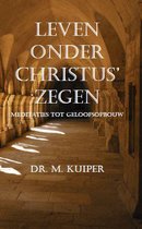 Leven onder Christus' zegen<br />Meditaties tot geloofsopbouw