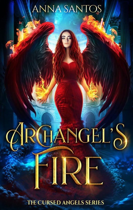 The Cursed Angels Series 2 - Archangel's Fire - cover