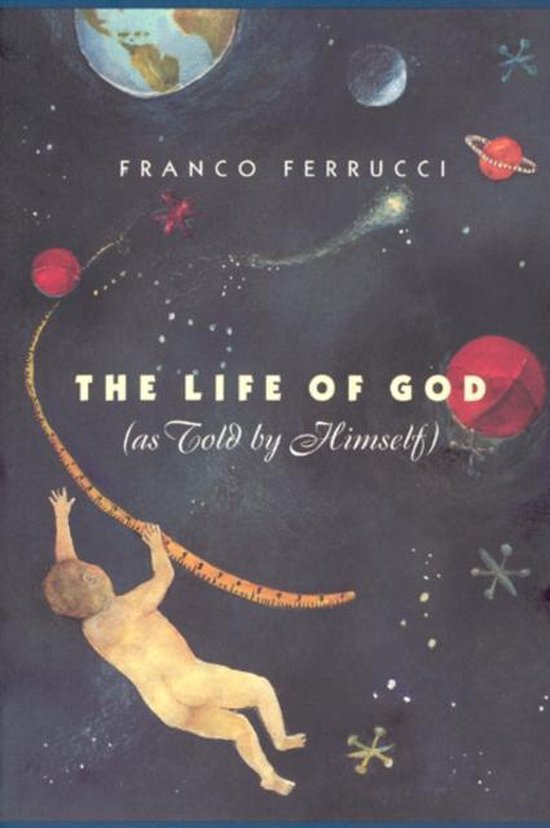 The Life Of God (As Told By Himself) (Paper) - cover