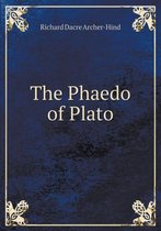 The Phaedo of Plato