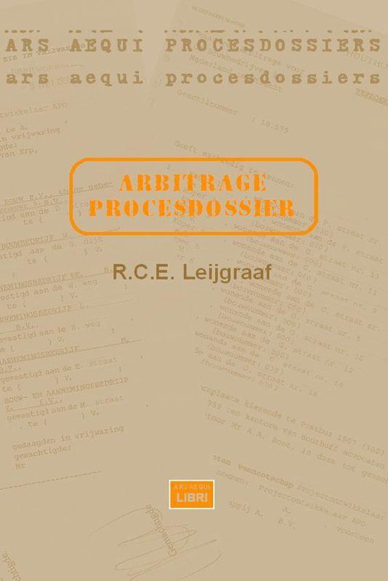 Cover van het boek 'Arbitrage procesdossier / druk 1' van R.C.E. Leijgraaf