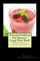 Thyroid Problems and diseases: Large Print Book