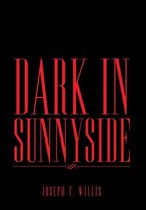 Dark in Sunnyside