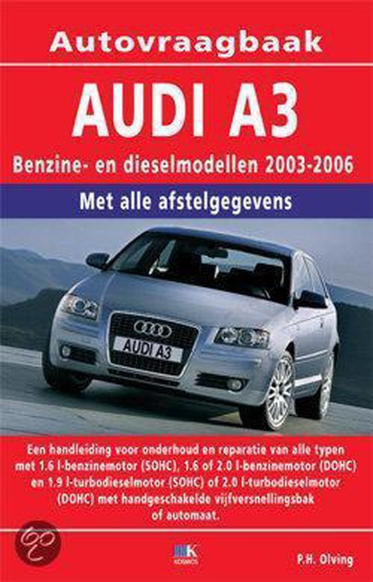 Cover van het boek 'Autovraagbaak Audi A3' van P.H. Olving