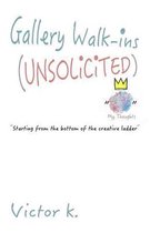 Gallery Walk-Ins (Unsolicited)