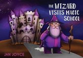 The Wizard Visits Magic School