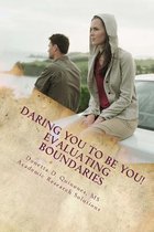 Daring YOU To Be YOU: Evaluating Boundaries