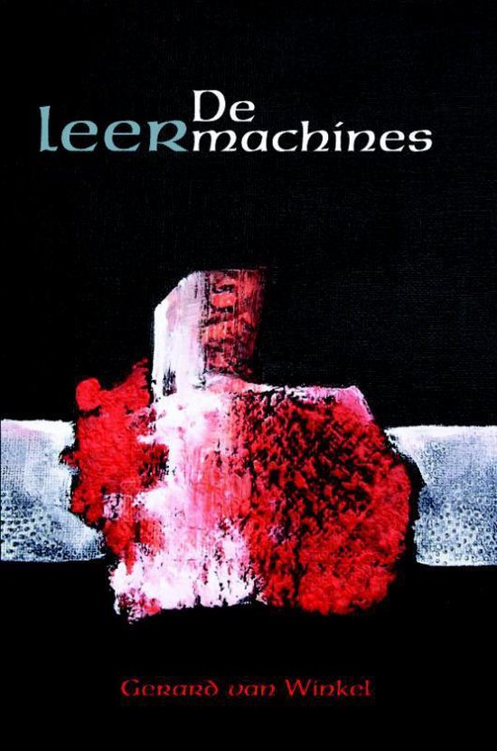 Cover van het boek 'De leermachines' van Gerard van Winkel