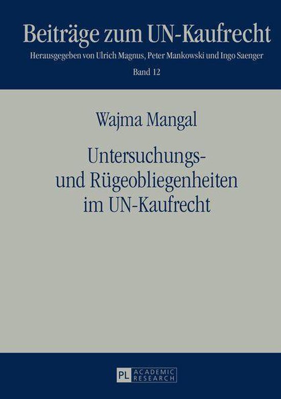 Beiträge zum UN-Kaufrecht - Untersuchungs- und Rügeobliegenheiten im UN-Kaufrecht... | bol.com