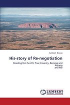 His-Story of Re-Negotiation